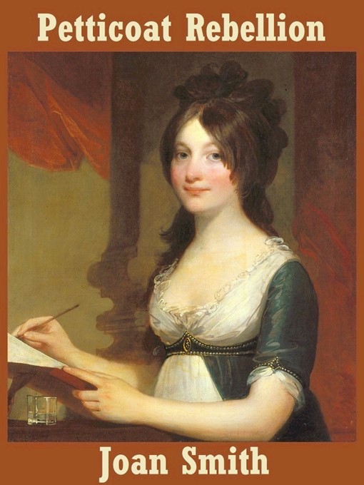 Title details for Petticoat Rebellion by Joan Smith - Available